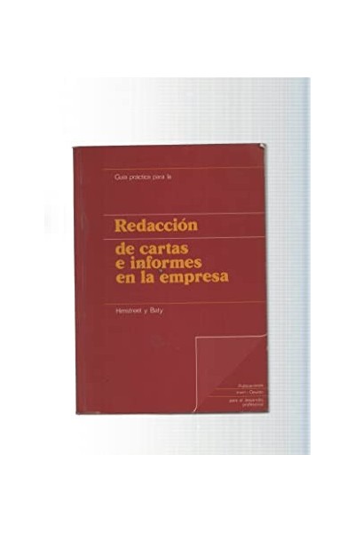 Guía práctica para la redacción de cartas e informes en la empresa